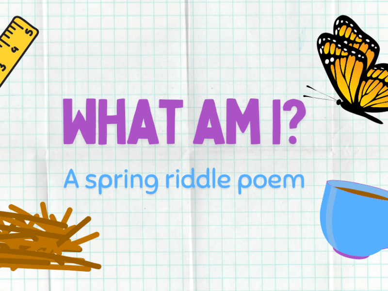 Spring Riddle Poem&nbsp;2