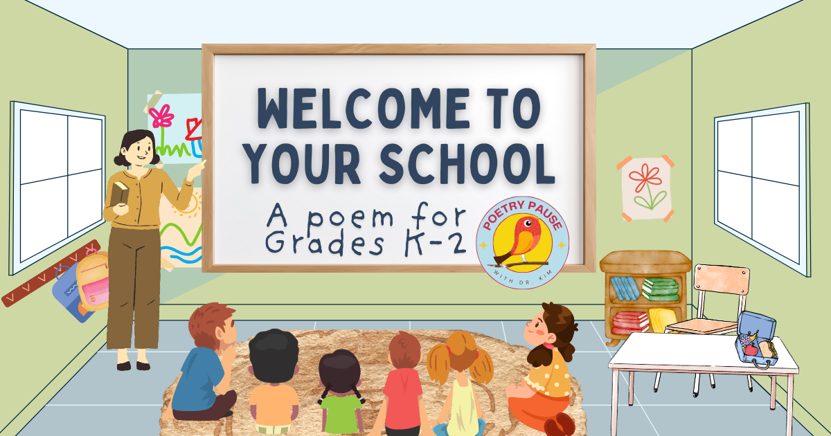 Welcome to Your School Poem, K-2 – Kim T. Harrison