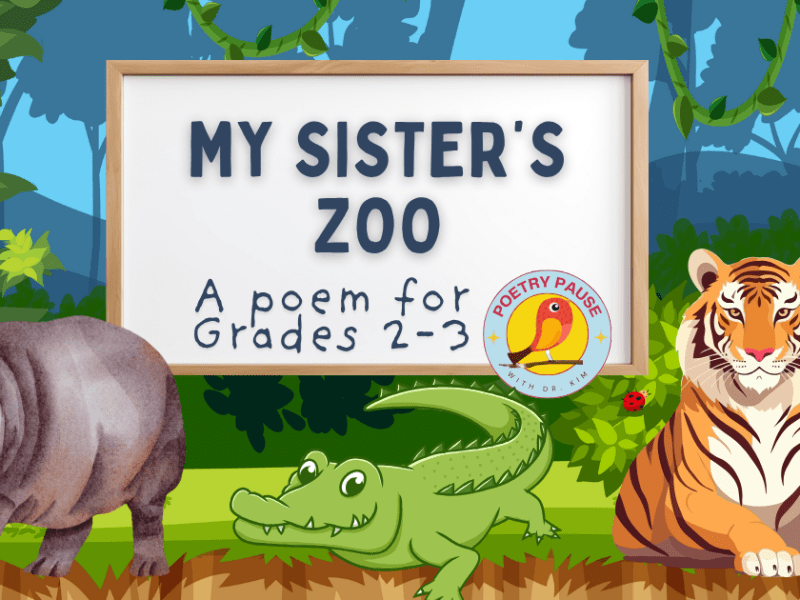 My Sister’s Zoo Poem, Grade 2 Science&nbsp;Tie-In