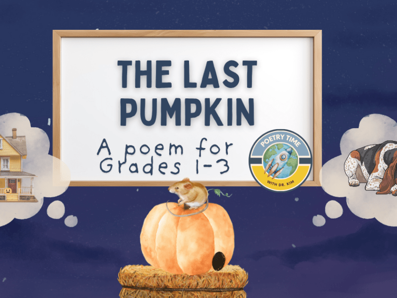 The Last Pumpkin Poem, Grades&nbsp;1-3